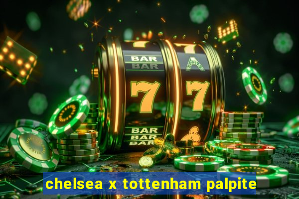 chelsea x tottenham palpite